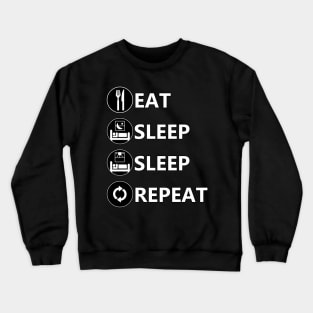 Eat Sleep Sleep Repeat Crewneck Sweatshirt